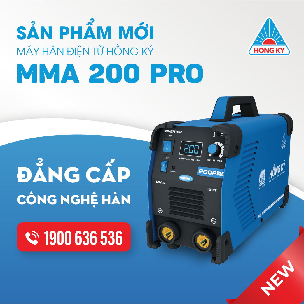 Hồng Ký ra mắt siêu phẩm dành cho thợ hàn chuyên nghiệp – MMA 200 PRO