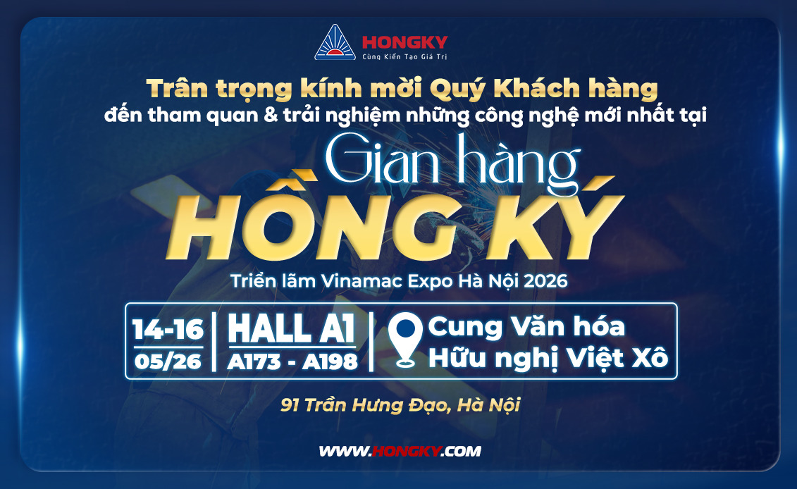 Chạm tay vào kỷ nguyên hàn số cùng Hồng Ký tại triển lãm VINAMAC EXPO Hà Nội 2026