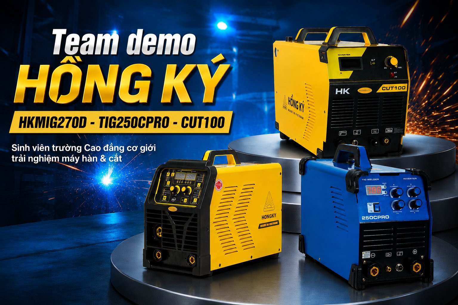 Demo trải nghiệm máy hàn – cắt tại Trường Cao đẳng Cơ Giới