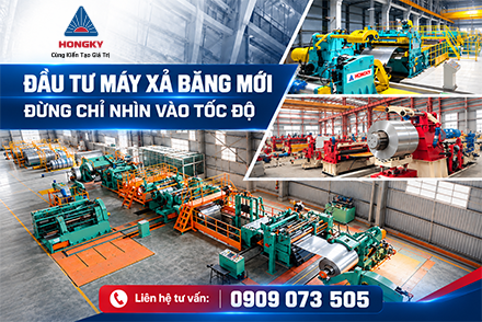 Đầu tư máy xả băng mới, đừng chỉ nhìn vào tốc độ!